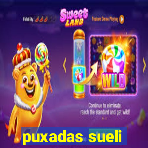 puxadas sueli